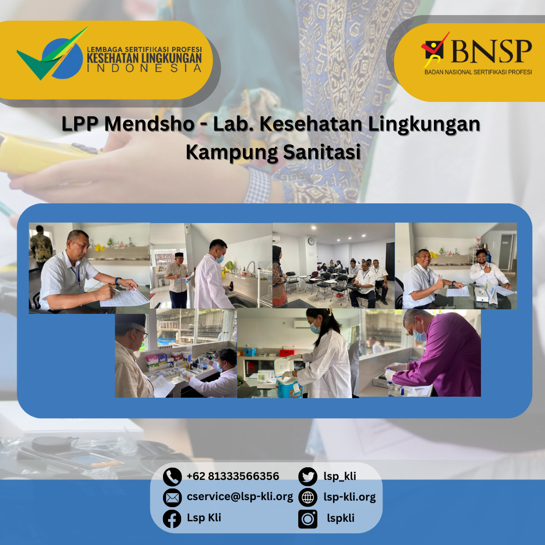 Asesmen Sertifikasi Kompetensi Angkatan III - LPP Mendsho - Lab. Kesehatan Lingkungan - Kampung Sanitasi
