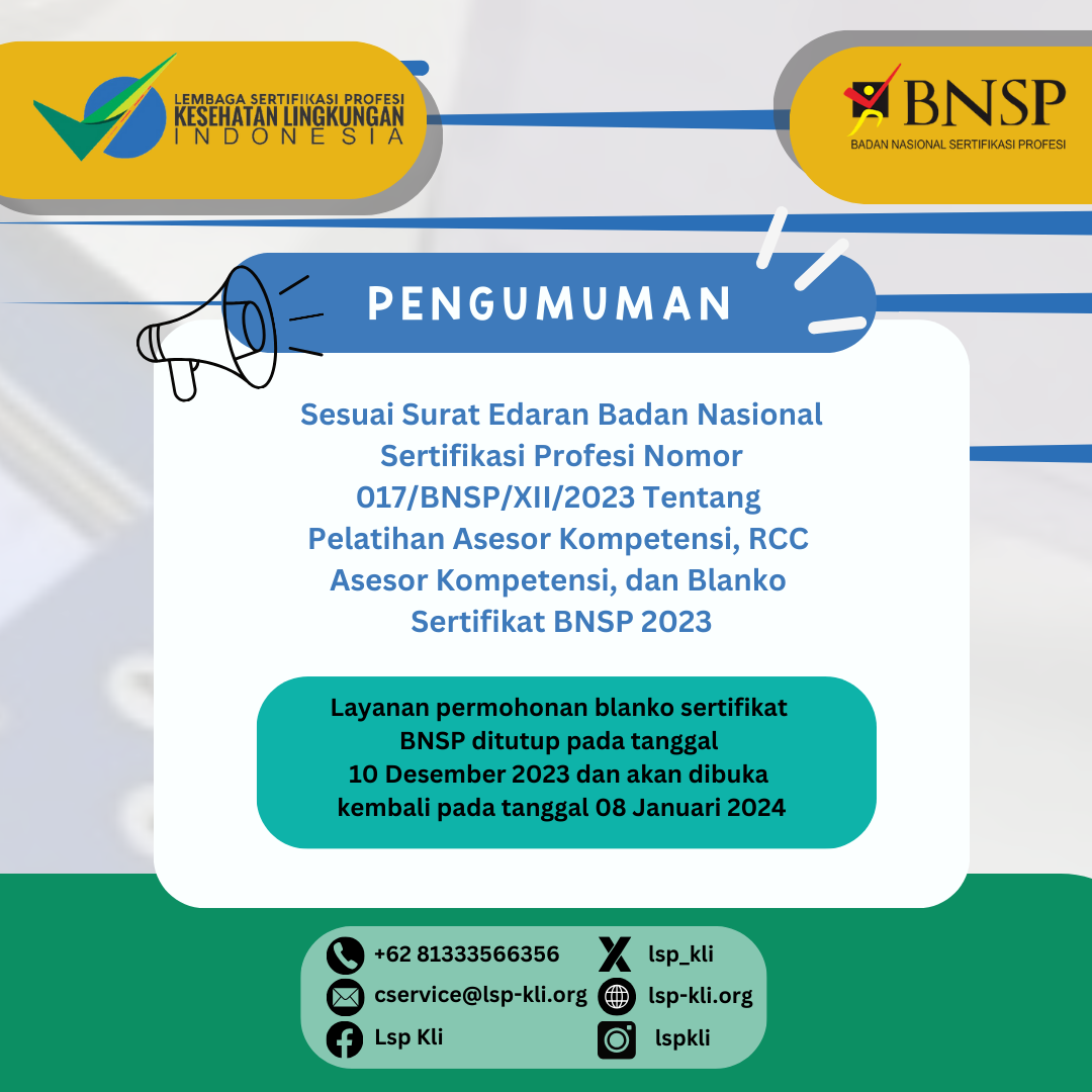 Sesuai Surat Edaran Badan Nasional Sertifikasi Profesi Nomor 017/BNSP/XII/2023 Tentang  Pelatihan Asesor Kompetensi, RCC  Asesor Kompetensi, dan Blanko  Sertifikat BNSP 2023